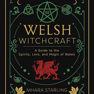 Welsh Witchcraft by Mhara Starling