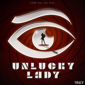 Unlucky Lady by TROY